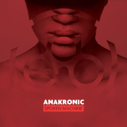 Anakronic – Spoken Machine