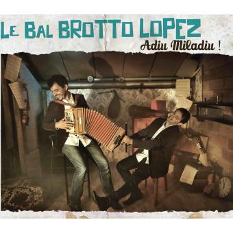 Lebal Brotto Lopez – Adiu Miladiu!