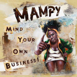 Mampy – Mind my own business